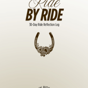 30-day digital journal for equestrians to reflect, reset, and ride with purpose